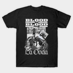 La Onda - Blood In Blood Out T-Shirt